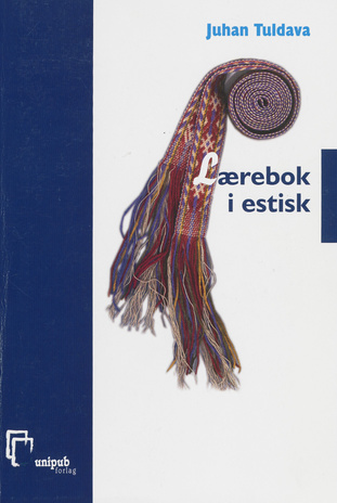 Lærebok i estisk : grammatikk, tekster, parlør, oppgaver 