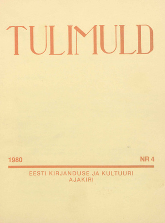 Tulimuld : Eesti kirjanduse ja kultuuri ajakiri ; 4 1980-11