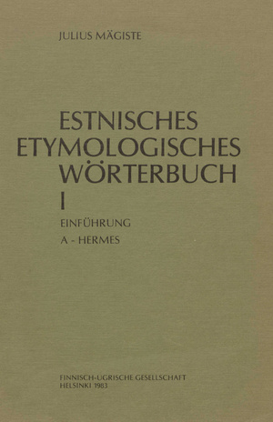 Estnisches etymologisches Wörterbuch. 1, Einführung. A-hermes 