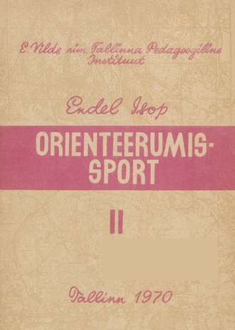 Orienteerumissport. 2. [osa], Orienteerumisspordi areng NSV Liidus : loengukonspekt 