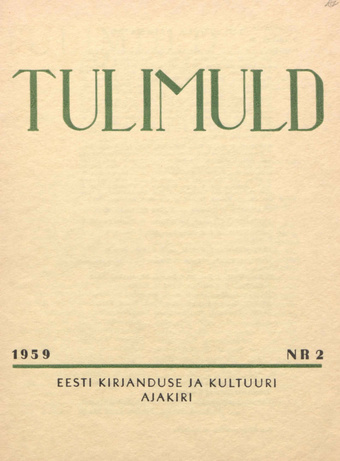 Tulimuld : Eesti kirjanduse ja kultuuri ajakiri ; 2 1959-05
