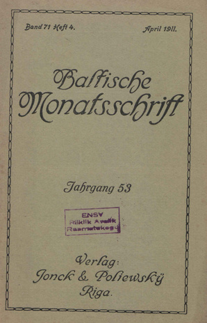 Baltische Monatsschrift ; 4 1911-04