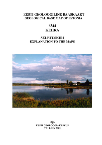 Eesti geoloogiline baaskaart. 6344, Kehra : seletuskiri = explanation to the maps