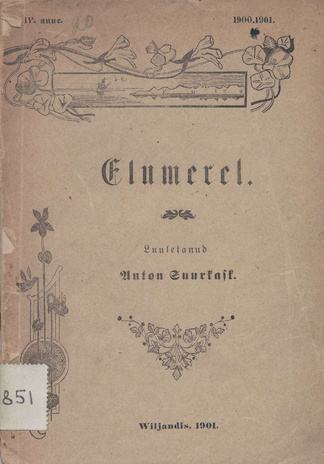 Elumerel. IV. anne, 1900, 1901