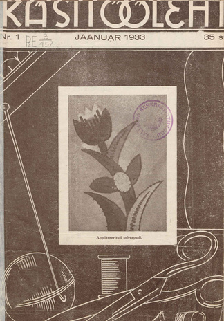 Käsitööleht : naiste käsitöö ja kodukaunistamise ajakiri ; 1 1933-01