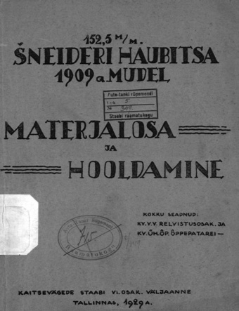 152,5 mm Šneideri haubitsa 1909. a. mudel : materjalosa ja hooldamine