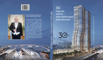 30 tegusat aastat - ettevõtlikkusest ettevõtluseni : Eesti Ettevõtluskõrgkooli Mainor lugu 