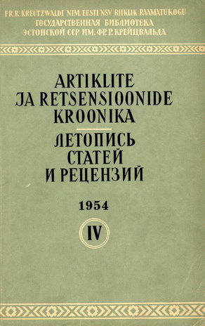 Artiklite ja Retsensioonide Kroonika = Летопись статей и рецензий ; IV 1954
