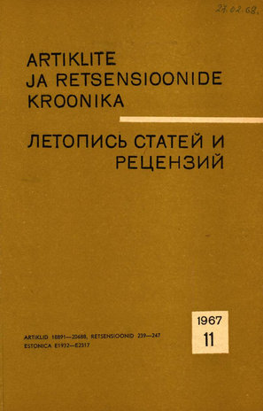 Artiklite ja Retsensioonide Kroonika = Летопись статей и рецензий ; 11 1967-11