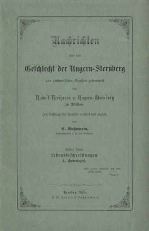 Nachrichten über das freiherrliche Geschlecht Ungern-Sternberg. Th. 1, Lebensbeschreibungen. A, Ordenzeit 