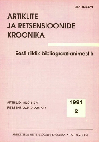 Artiklite ja Retsensioonide Kroonika = Летопись статей и рецензий ; 2 1991-02