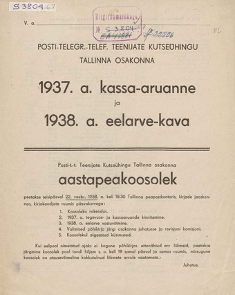 Posti-telegraafi ja telefoni teenijate kutseühingu Tallinna osakonna 1937. a. kassa-aruanne ja 1938. a. eelarve-kava ; 1938