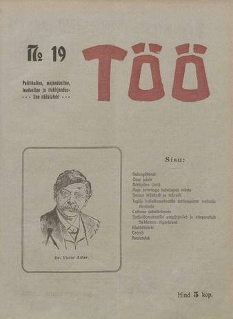 Töö : politikaline, majandusline, teadusline ja ilukirjandusline nädalaleht ; 19 1909-12-19