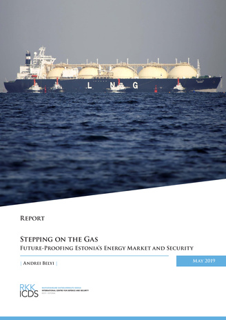 Stepping on the gas : future-proofing Estonia's energy market and security : May 2019 