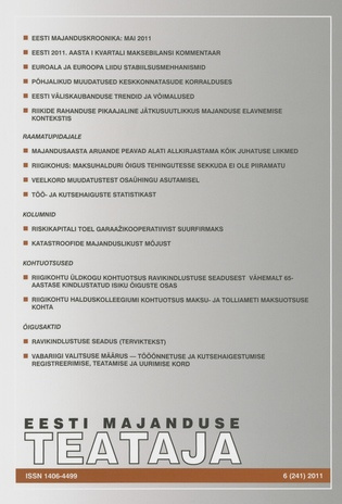 Eesti Majanduse Teataja : majandusajakiri aastast 1991 ; 6 (241) 2011