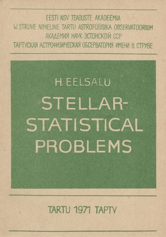 Stellar-statistical problems (Tartu Astronoomia Observatoorium. Teated ; nr. 31)