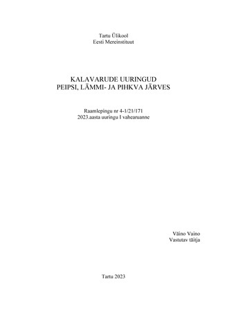Kalavarude uuring Peipsi, Lämmi- ja Pihkva järves : raamlepingu nr 4-1/21/171 2023.aasta uuringu I vahearuanne 