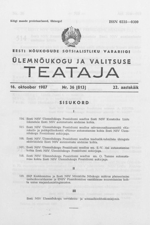Eesti Nõukogude Sotsialistliku Vabariigi Ülemnõukogu ja Valitsuse Teataja ; 36 (813) 1987-10-16
