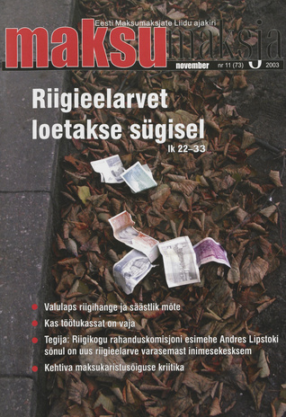 Maksumaksja : Eesti Maksumaksjate Liidu ajakiri ; 11 (73) 2003-11