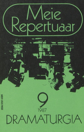 Meie repertuaar : Eesti NSV Rahvaloomingu ja Kultuuritöö Teadusliku Metoodikakeskuse väljaanne ; 9 1987-09