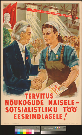 Tervitus nõukogude naisele - sotsialistliku töö eesrindlasele!