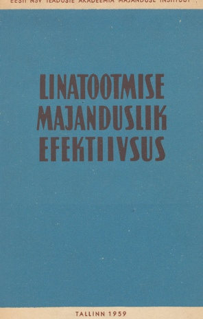 Linatootmise majanduslik efektiivsus Eesti NSV-s