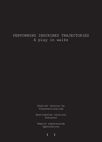 Performing inscribed trajectories : a play in walks 