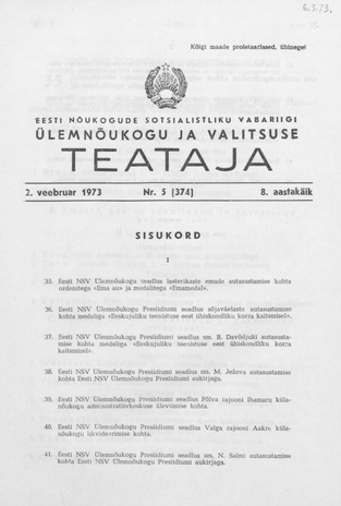 Eesti Nõukogude Sotsialistliku Vabariigi Ülemnõukogu ja Valitsuse Teataja ; 5 (374) 1973-02-02