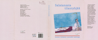 Salatanssia tilantyhjää : nuoren virolaisen runouden antologia 
