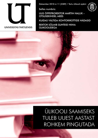 Universitas Tartuensis : UT : Tartu Ülikooli ajakiri ; 11 2010-12