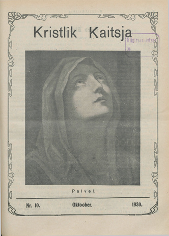 Kristlik Kaitsja : Eesti metodistide häälekandja ; 10 1930-10