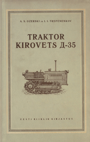 Traktor &quot;Kirovets Д-35&quot; : [õpik]