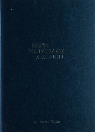 Eesti notariaadi ajalugu : 1918-2003