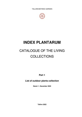 Index plantarum = Catalogue of living collections : list of outdoor plant collections : stand: December 2020 