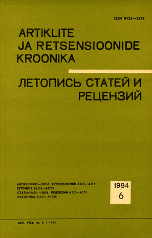 Artiklite ja Retsensioonide Kroonika = Летопись статей и рецензий ; 6 1984-06