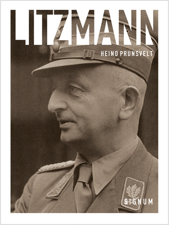 Litzmann : kindralkomissar Karl-Siegmund Litzmann ja tema perekonna lugu 