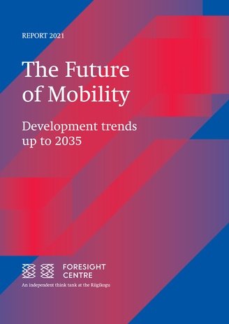 The future of mobility : development trends up to 2035 : report 