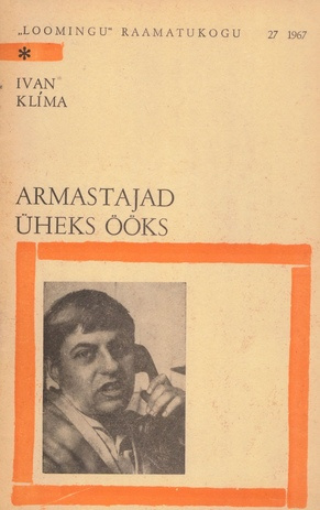 Armastajad üheks ööks (Loomingu raamatukogu ; 1967, 27)