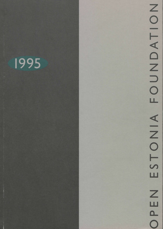 Open Estonia Foundation 1995 : [yearbook]