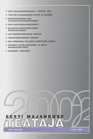 Eesti Majanduse Teataja : majandusajakiri aastast 1991 ; 4 (131) 2002