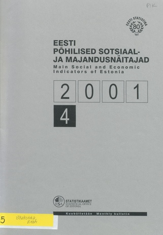Eesti põhilised sotsiaal- ja majandusnäitajad = Main social and economic indicators of Estonia ; 4 2001-05