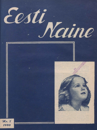 Eesti Naine : naiste ja kodude ajakiri ; 5 1940-04-30