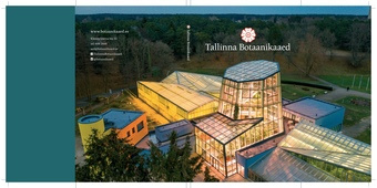 Tallinna Botaanikaaed : taimeilma ilu-ja elurikkus 