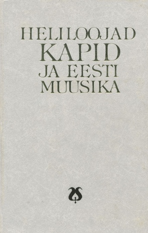 Heliloojad Kapid ja eesti muusika 