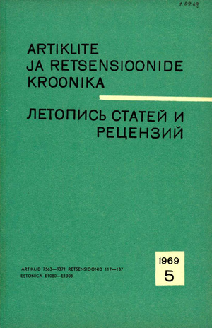 Artiklite ja Retsensioonide Kroonika = Летопись статей и рецензий ; 5 1969-05