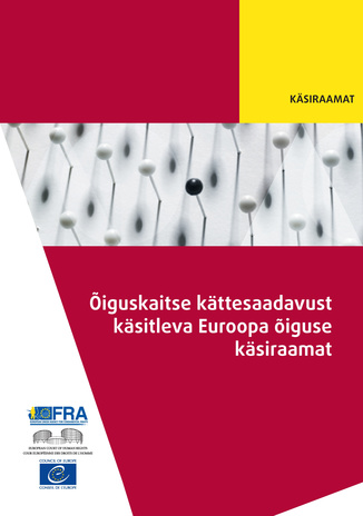 Õiguskaitse kättesaadavust käsitleva Euroopa õiguse käsiraamat