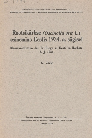 Rootsikärbse (Oscinella frit L.) esinemine Eestis 1934. a. sügisel = Massenauftreten der Fritfliege in Eesti im Herbste d. J. 1934