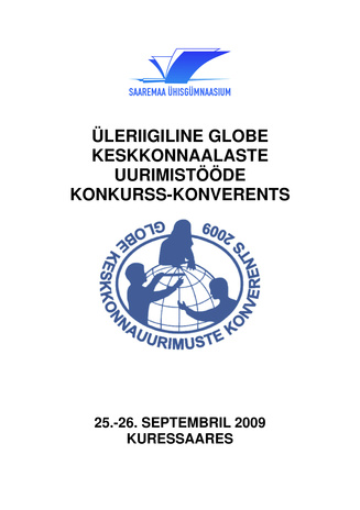 Üleriigiline GLOBE keskkonnaalaste uurimistööde konkurss-konverents 25.-26. septembril 2009 Kuressaares