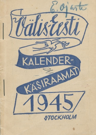 Välis-Eesti kalender-käsiraamat 1945