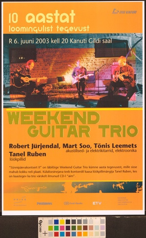 Weekend Guitar Trio : 10 aastat loomingulist tegevust 